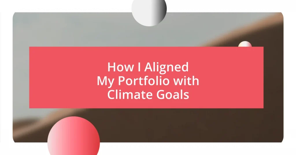 How I Aligned My Portfolio with Climate Goals