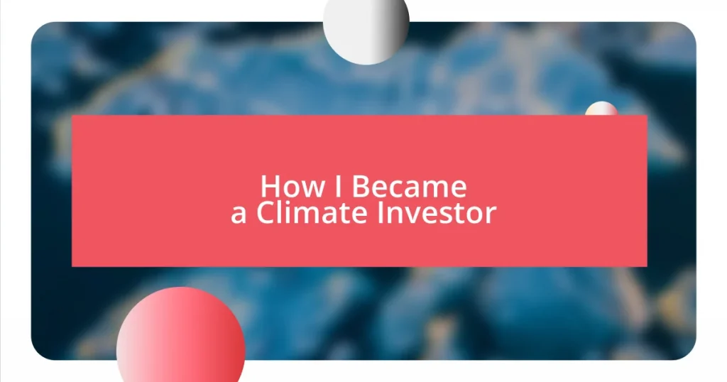 How I Became a Climate Investor