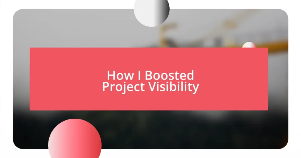 How I Boosted Project Visibility