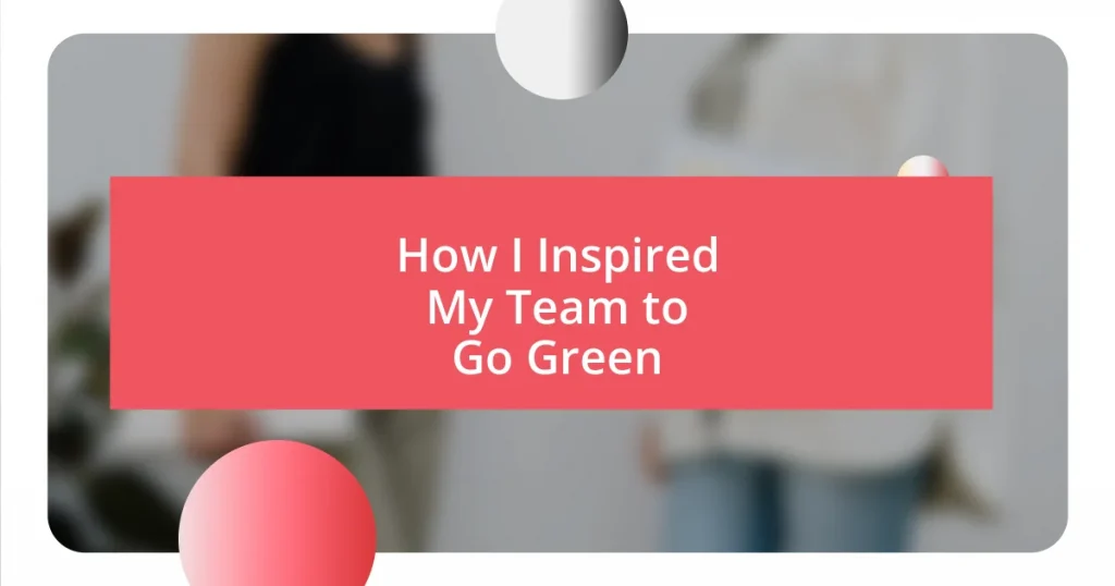 How I Inspired My Team to Go Green