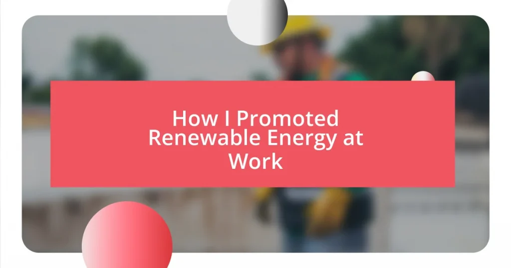 How I Promoted Renewable Energy at Work