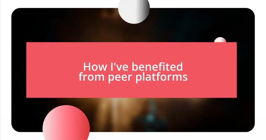 How I’ve benefited from peer platforms