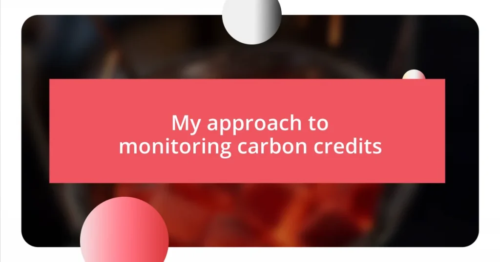 My approach to monitoring carbon credits