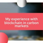 My experience with blockchain in carbon markets