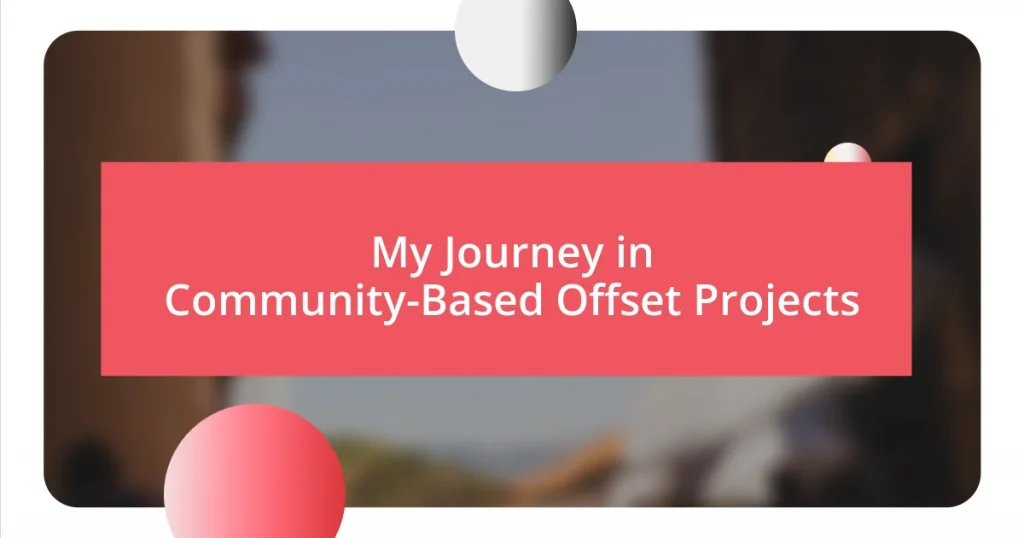 My Journey in Community-Based Offset Projects