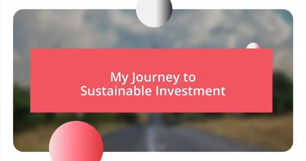 My Journey to Sustainable Investment