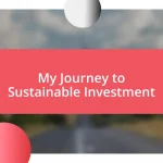 My Journey to Sustainable Investment