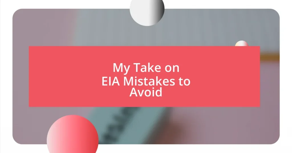 My Take on EIA Mistakes to Avoid