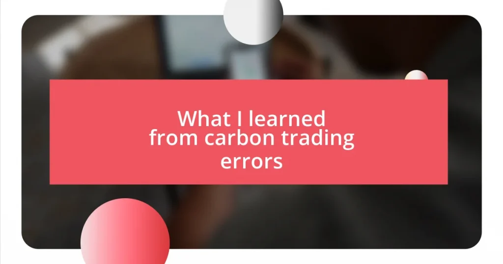 What I learned from carbon trading errors