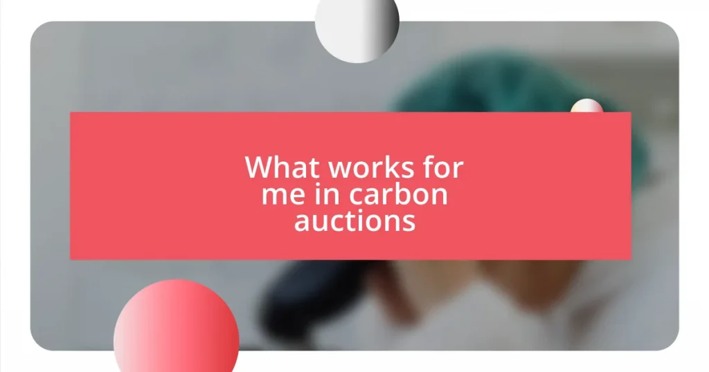 What works for me in carbon auctions