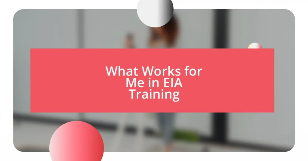 What Works for Me in EIA Training