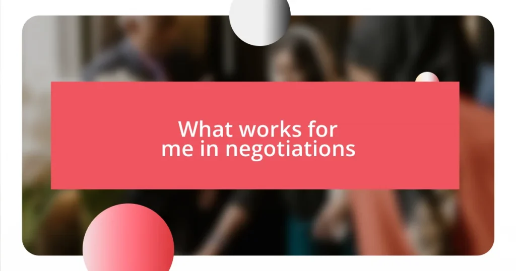 What works for me in negotiations