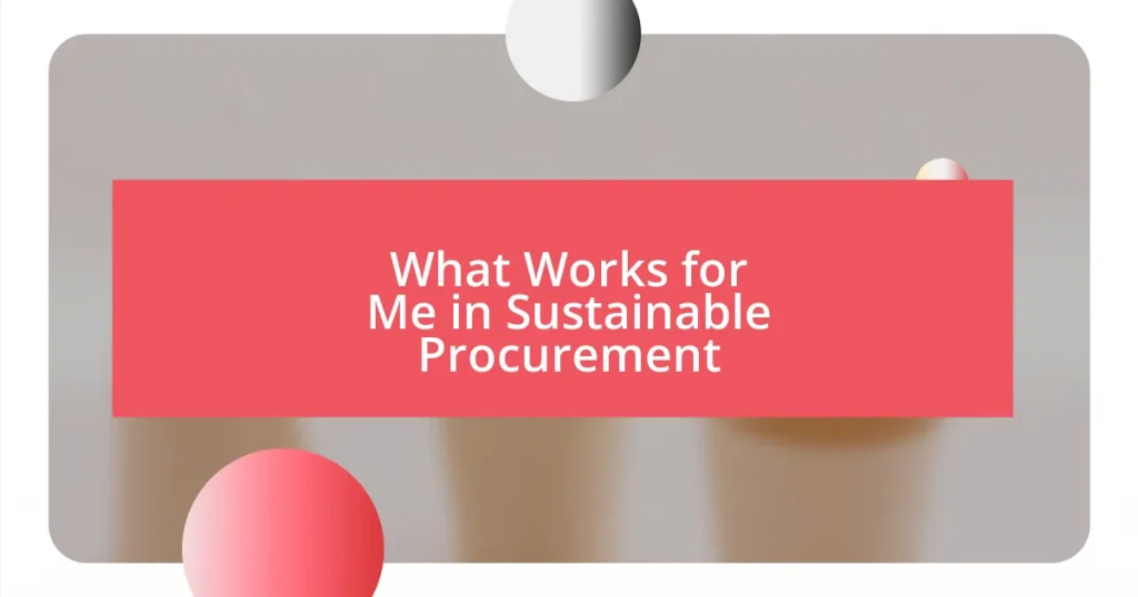 What Works for Me in Sustainable Procurement